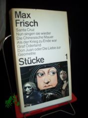 Stcke,  Santa Cruz. Nun singen sie wieder. Die Chinesische Mauer. Als der Krieg zu Ende war. Graf derland. Don Juan oder Die Liebe zur Geometrie