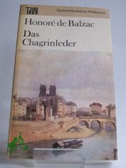 Das Chagrinleder / Honore de Balzac. Dt. von Christel Gersch