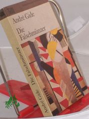 Die Falschmnzer / Andre Gide. Dt. von Ferdinand Hardekopf