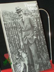 Thomas Mann / mit Selbstzeugnissen und Bilddokumenten dargest. von Klaus Schrter