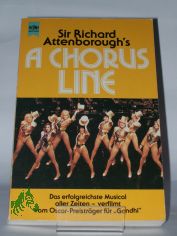 Richard Attenborough's A Chorus Line : d. erfolgreichste Musicalaller Zeiten, verfilmt vom Oscar-Preistrger fr 