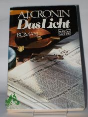 Das Licht / A. J. Cronin. Berechtigte bers. aus d. Engl. von Lida Winiewicz