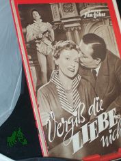 Nr. 1915, Vergi die Liebe nicht