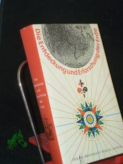 Die Entdeckung und Erforschung der Erde : mit e. ABC d. Entdecker u. Forscher / hrsg. von Walter Krmer