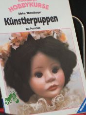 Knstlerpuppen aus Porzellan / Brbel Wenzelburger