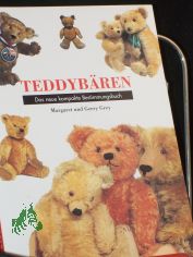 Teddybren : das neue kompakte Bestimmungsbuch / Margret und Gerry Grey. bers. aus dem Engl.: Inge Kahlix