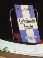 Griechische Inseln : Reisefhrer / Hrsg. von der Polyglott-Redaktion. Verf.: Christian Burian