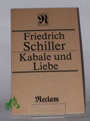 Kabale und Liebe : e. brgerl. Trauerspiel / Friedrich Schiller