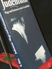 Judentum : Wege u. Stationen seiner Geschichte / Kurt Btz