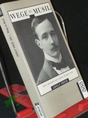 Wege zu Musil : eine Auswahl aus seinen Texten / hrsg. von Adolf Fris