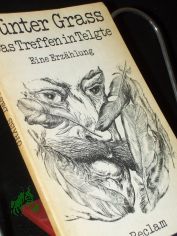 Das Treffen in Telgte : e. Erzhlung / Gnter Grass. Mit e. Vorbemerkung von Stephan Hermlin