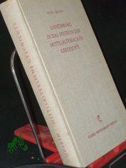 Einfhrung in das Studium der mittelalterlichen Geschichte / Heinz Quirin. Mit e. Geleitw. von Hermann Heimpel