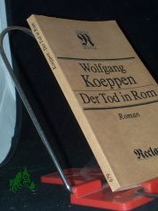 Der Tod in Rom : Roman / Wolfgang Koeppen