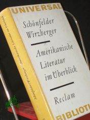 Amerikanische Literatur im berblick : Vom Brgerkrieg bis z. Gegenwart. [Literaturgeschichte] / Karl-Heinz Schnfelder ; Karl-Heinz Wirzberger