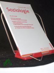 Soziologie Jg. 38 (2009) 4 : Forum der Deutschen Gesellschaft fr Soziologie ISSN 0340-918X