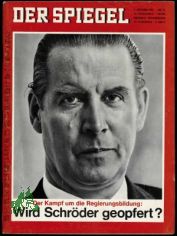 41/1965, Wird Schrder geopfert? Der Kampf um die Regierungsbildung