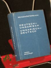 Deutsch-Ungarisch, Ungarisch-Deutsch, tisztr magyar-nmet [u. tisztr nmet-magyar] / [Zsgest. v. Skripecz Sndor u. a.]