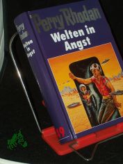 Perry Rhodan|Welten in Angst