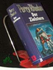 Der Zielstern / [Red.: William Voltz]