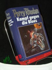 Perry Rhodan, Kamp gegen die Blues