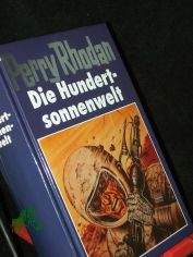 Perry Rhodan, Die Hundertsonnenwelt /Band 17,  [Red.: William Voltz]