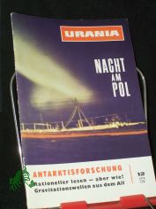 1271970, Antarktisforschung, Prof. Dr. habil. J. Irmscher Dr. H. Driescher Helma Schaefer Dr. H. Reinhardt Dipl.-Chem. E. Dahlke Dr.-Ing. H. Kohler Dipl. rer. oec. Ing. S. Wolske Dr. E. Petras Dipl.-Ing M..Scheufler U. Eichkamp Dipl. agr. E