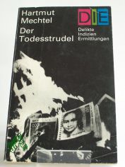 Der Todesstrudel : Kriminalroman / Hartmut Mechtel