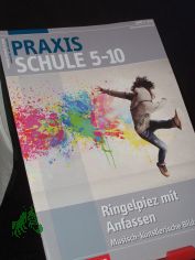 3/2015, Ringelpiez mit Anfassen, musisch knstlerische Bildung