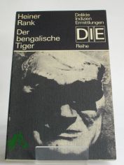 Der bengalische Tiger / Heiner Rank