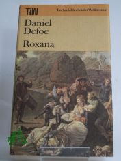 Roxana / Daniel Defoe. Aus d. Engl. bers. von Lore Krger. Mit e. Nachw. von Gnther Klotz