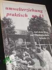 nr. 33, 1995, Auf dem Weg zur kologischen Schule (2)