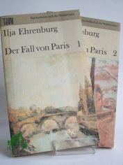 Der Fall von Paris / Ilja Ehrenburg. bers. aus d. Russ. v. Hans Ruoff