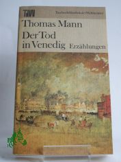 Der Tod in Venedig : Erzhlungen / Thomas Mann. Ausw. Fritz Hofmann