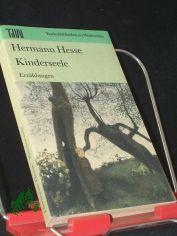 Kinderseele : Erzhlungen / Hermann Hesse. [Ausw. Wulf Kirsten]