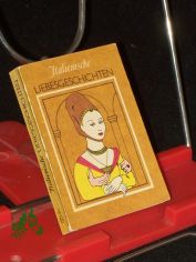 Italienische Liebesgeschichten / [aus dem Ital. bers. von Adelbert Keller ...]