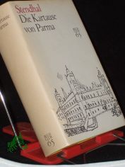 Die Kartause von Parma / Stendhal. [Hrsg. v. Manfred Naumann. bers. v. Erwin Rieger]