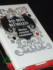 Das rote Blmelein : Mrchen russ. Schriftsteller / [dt. von Thea-Marianne Bobrowski. Ill. von O. Korowin]