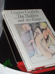 Das Mdchen und der Junge / Gnter Grlich. Ill. von Wolfgang Wrfel