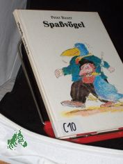 Spassvgel / Peter Bauer