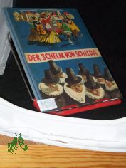 Der Schelm von Schilda / Text: Helmut Schreiber ; Edgar Klow. Bilder: Brunhilde Eisler