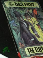 Das Fest im Urwald : Mrchen, Sagen u. Volkserzhlungen aus Brasilien / neu erzhlt von Lene u. Walter Klein. Ill. von Nuria Quevedo