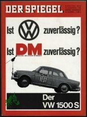 16/1964, Ist VW zuverlssig? Ist DM zuverlssig? Der VW 1500 S
