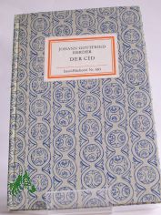 Der Cid / Johann Gottfried Herder. Mit e. Nachw. hrsg. von Matthias Oehme