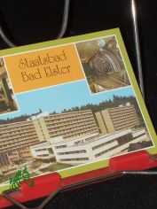 Staatsbad Bad Elster (kr. Oelsnitz) staatlich anerkannter Kurort, Therapiekomplex und Bettenhuser