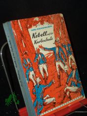 Rebell auf der Karlsschule : Eine Erzhlung um Kindheit u. Jugend Friedrich Schillers / Hans-Joachim Malberg. [Ill. v. Hans Wiegandt]
