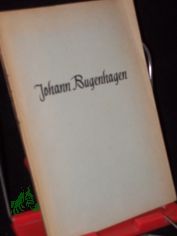 Johann Bugenhagen : Beitrge zu seinem 400. Todestag / Hrsg. von Werner Rautenberg
