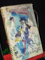 Eugenie Grandet / Honore de Balzac. [Aus d. Franz. bertr. v. Martin H. Richter ; Hans Seiffert]