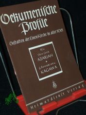 kumenische Profile||Teil: IV., [Nachbarn und Junge Kirche] / H. 4. Bischof Azariah / Theodor Lorch. Toyohiko Kagawa / Gerhard Rosenkranz