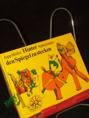 Hinter den Spiegel zu stecken : 100 Aphorismen / Jupp Mller