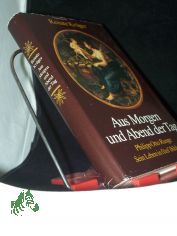 Aus Morgen und Abend der Tag : Philipp Otto Runge ; sein Leben in 5 Bildern / Renate Krger